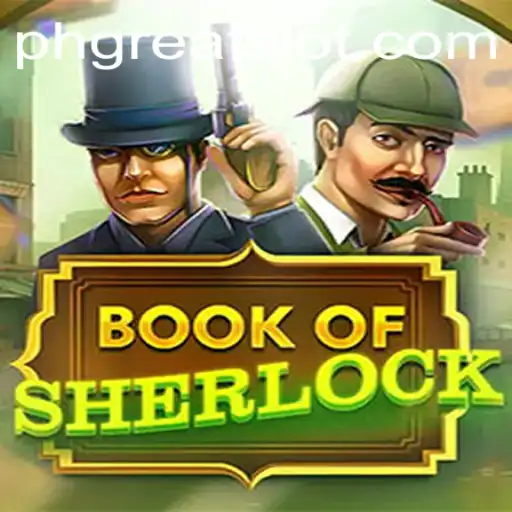 Unveiling the Secrets of Book of Sherlock: A Thrilling Adventure